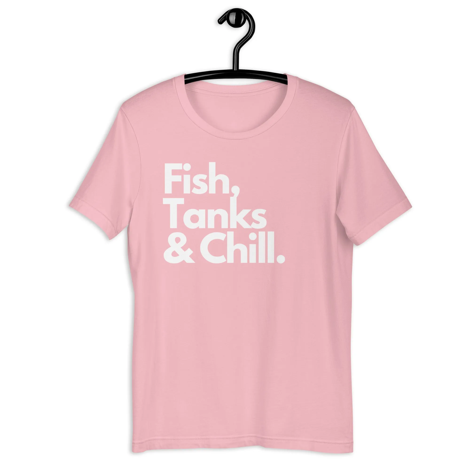 Fish, Tanks, and Chill - Unisex t-shirt